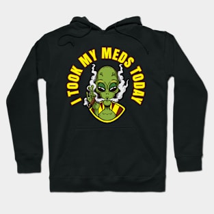 I Took My Meds Today Hoodie